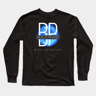 Build a Better Turn (B) Long Sleeve T-Shirt